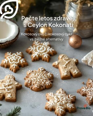 🎄 Kokosový olej & cukr Ceylon Kokonati – zdravější volba pro vánoční pečení 🍪✨ Při pečení cukroví většina z nás sáhne po...